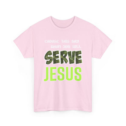 Choose This Day Tee, Christian Apparel, Serve Jesus Shirt, Casual Wear, Inspirational Gift