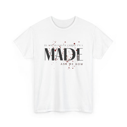 "I'm a MADE Man" Unisex Heavy Cotton Tee