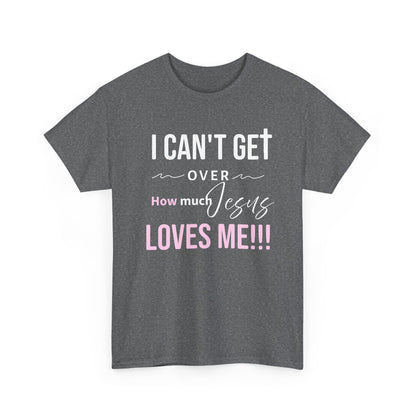 "I Can't Get Over" Unisex Tee