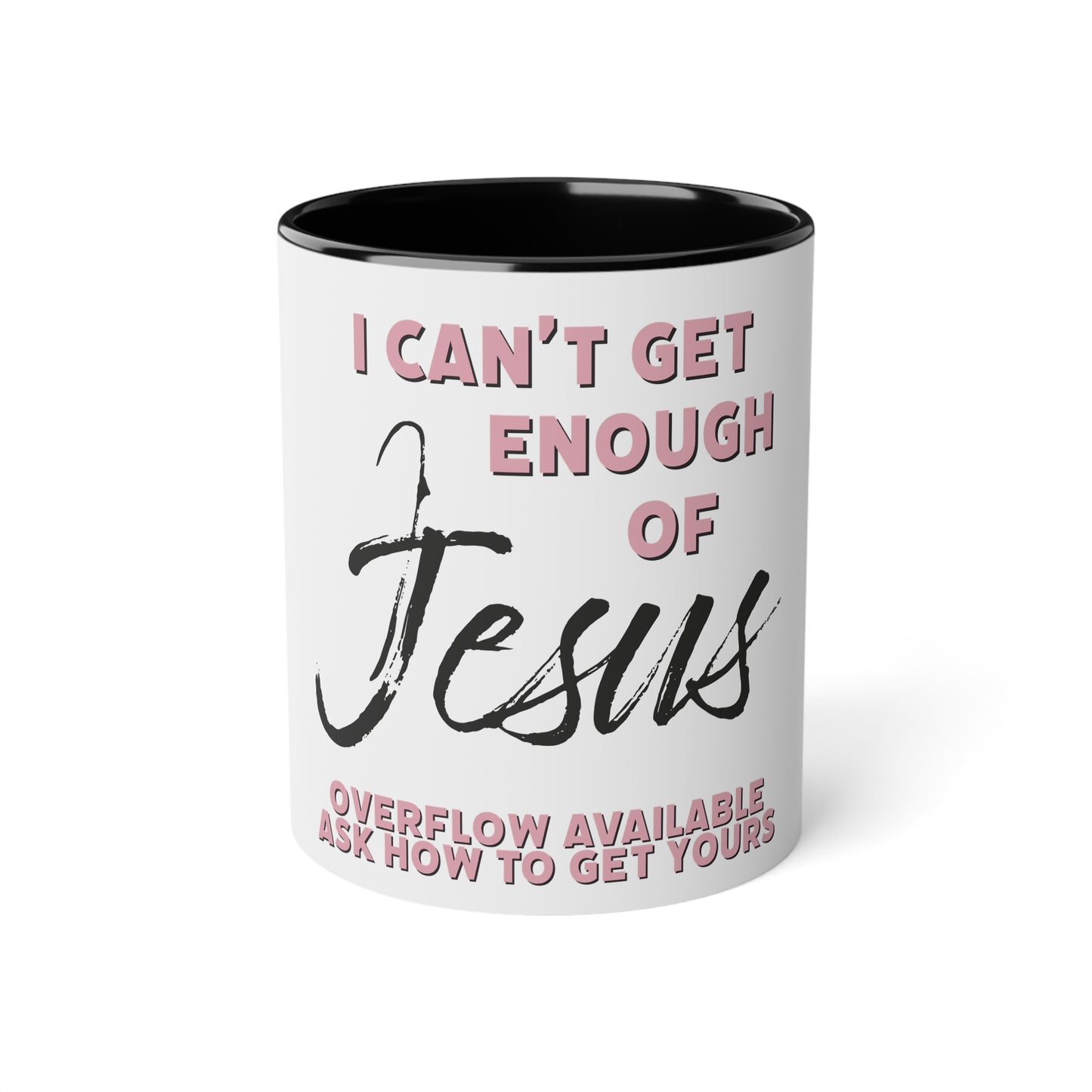 "Can't Get Enough" White Accent Mug, 11oz