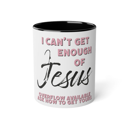 "Can't Get Enough" White Accent Mug, 11oz