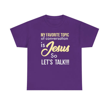 "My Favorite Topic" Unisex Tee