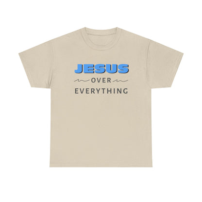 "Jesus Over Everything" Unisex Heavy Cotton Tee