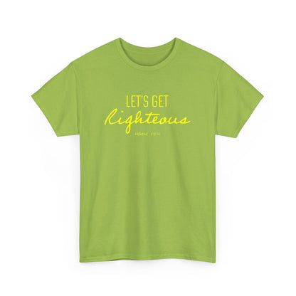 "Let's Get Righteous" Unisex Heavy Cotton Tee