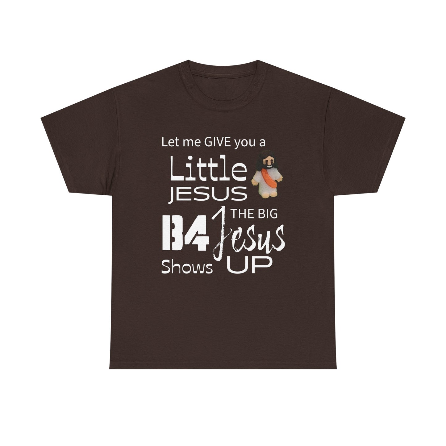 Give A Little Jesus Tee, Christian Humor Shirt, Unisex Graphic T-Shirt, Gift for Him, Spiritual Shirt, Church Apparel