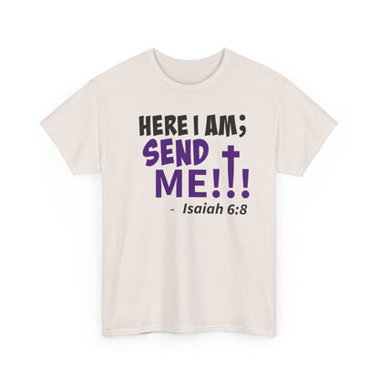 Here I Am! Send Me Faith-Inspired Unisex Tee: Here I Am! Send Me, Christian Apparel, Spiritual T-Shirts, Inspirational Fashion, Religious Gifts