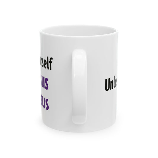 "Always Be Yourself" Ceramic Mug 11oz