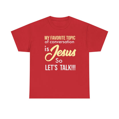 "My Favorite Topic" Unisex Tee