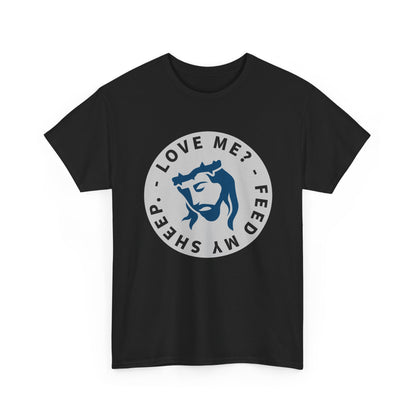 Jesus Love Me Feed Tee - Unisex Heavy Cotton T-Shirt, Christian Apparel, Faith-Based Gift, Casual Wear, Religious Tee