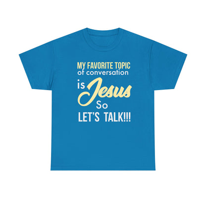 "My Favorite Topic" Unisex Tee