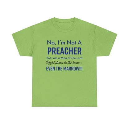 Not A Preacher Unisex Inspirational Tee - No, I'm Not A Preacher, Funny Christian Gift, Church Shirt, Faith-Based Apparel, Men's & Women's T-Shirt