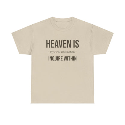 "Heaven Is my Final" Unisex Heavy Cotton Tee