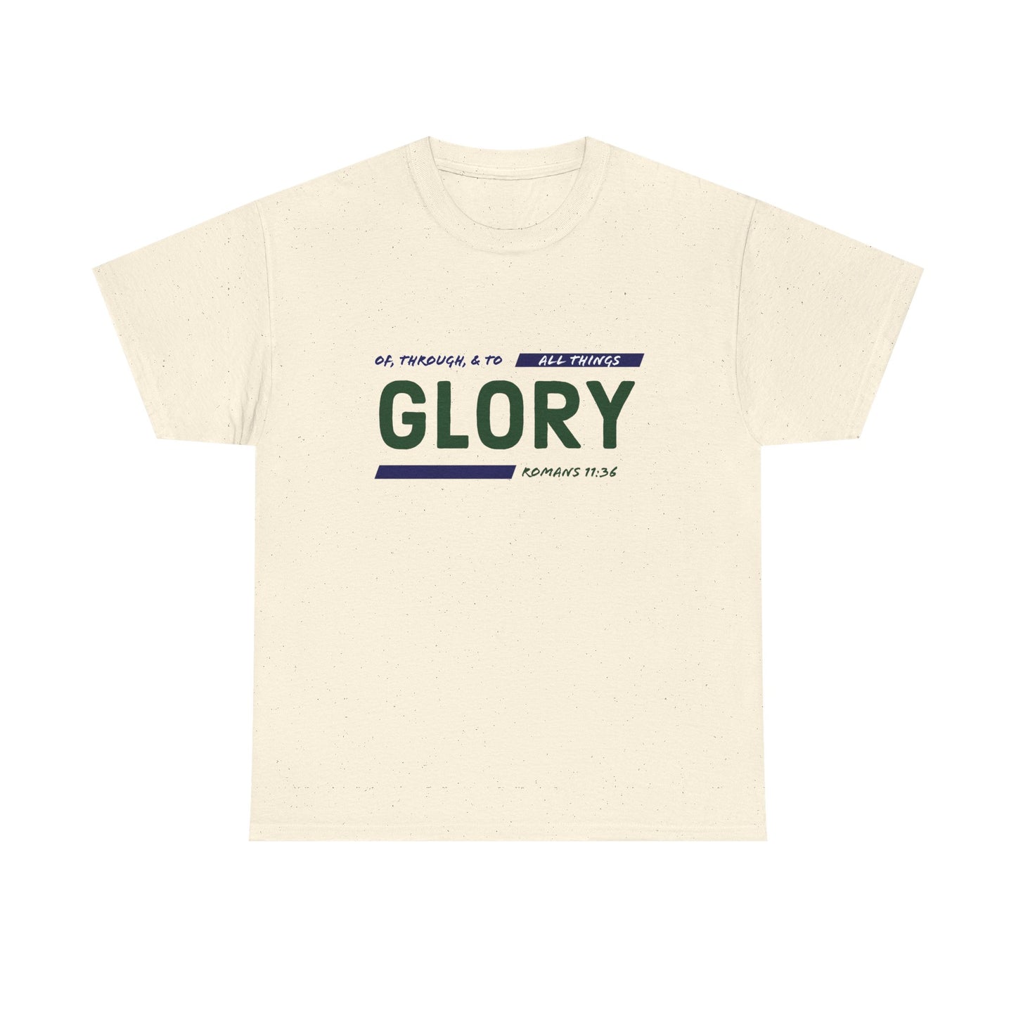 "All Things Glory!" Unisex Heavy Cotton Tee
