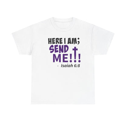Here I Am! Send Me Faith-Inspired Unisex Tee: Here I Am! Send Me, Christian Apparel, Spiritual T-Shirts, Inspirational Fashion, Religious Gifts