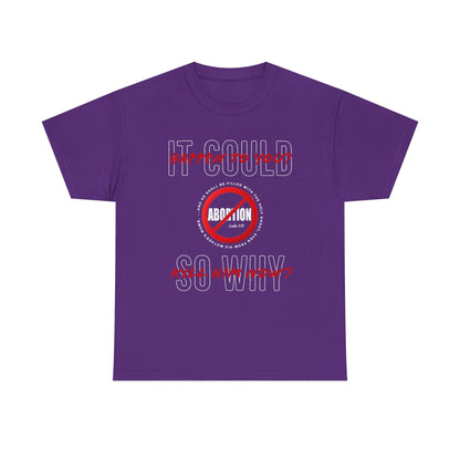 "It Could Happen to You." Unisex Heavy Cotton Tee