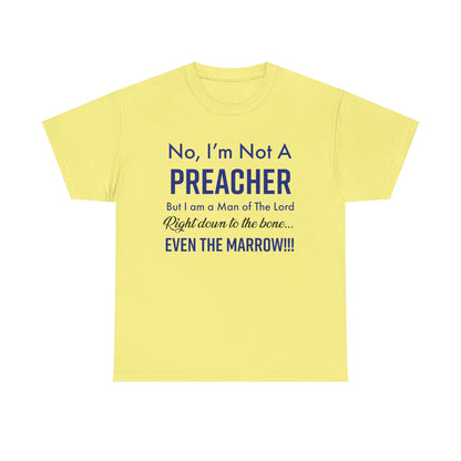 Not A Preacher Unisex Inspirational Tee - No, I'm Not A Preacher, Funny Christian Gift, Church Shirt, Faith-Based Apparel, Men's & Women's T-Shirt