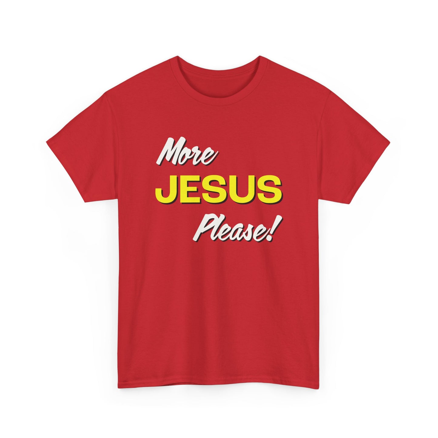 "More Jesus Please!" Unisex Heavy Cotton Tee
