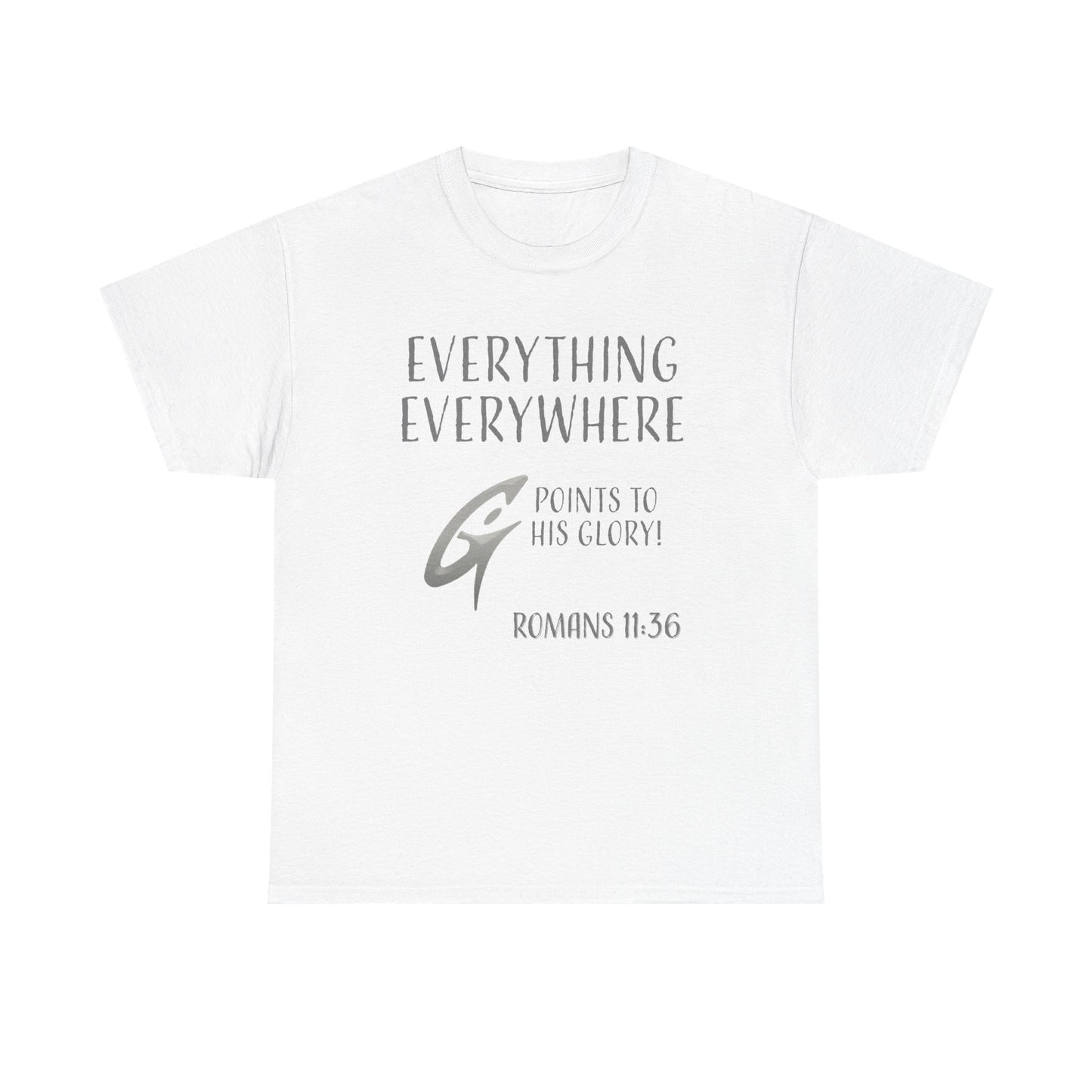 "Everything Everywhere" Unisex Heavy Cotton Tee