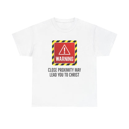 "Warning, May Lead to Christ!" Unisex Heavy Cotton Tee
