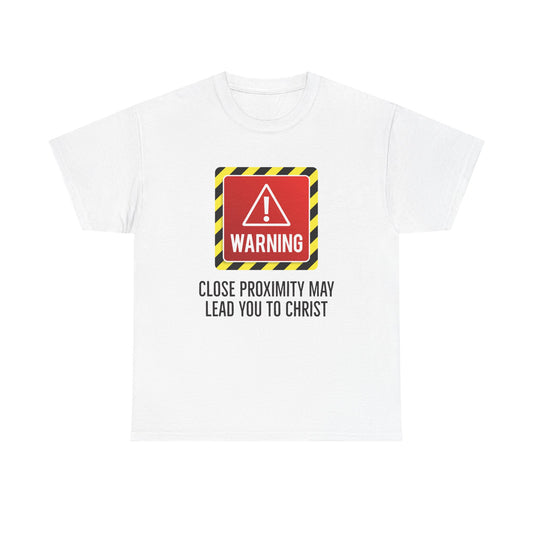 "Warning, May Lead to Christ!" Unisex Heavy Cotton Tee