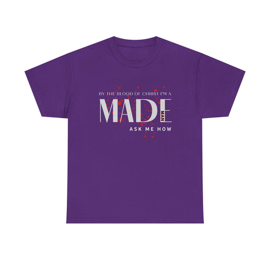 "I'm a MADE Man" Unisex Heavy Cotton Tee