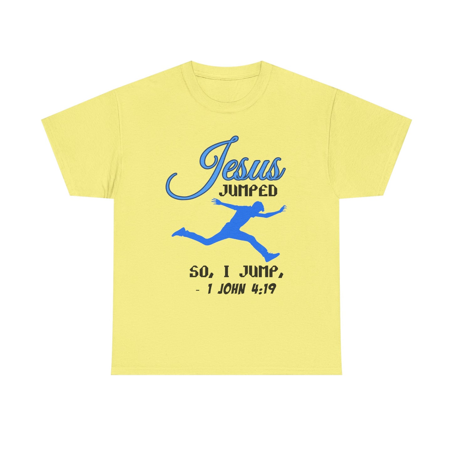 Jesus Jumped Unisex Heavy Cotton Tee - Jesus Jumped, Christian Gift, Religious Apparel, Church Event Tee, Inspirational Shirt, Gift [...]