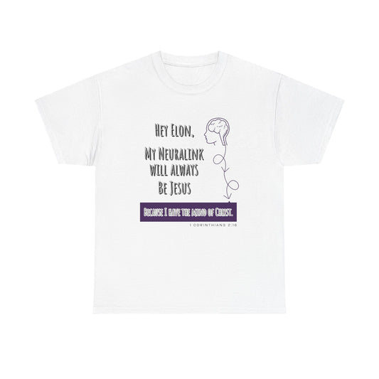 "Hey Elon, My Neuralink" Unisex Heavy Cotton Tee