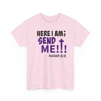 Here I Am! Send Me Faith-Inspired Unisex Tee: Here I Am! Send Me, Christian Apparel, Spiritual T-Shirts, Inspirational Fashion, Religious Gifts