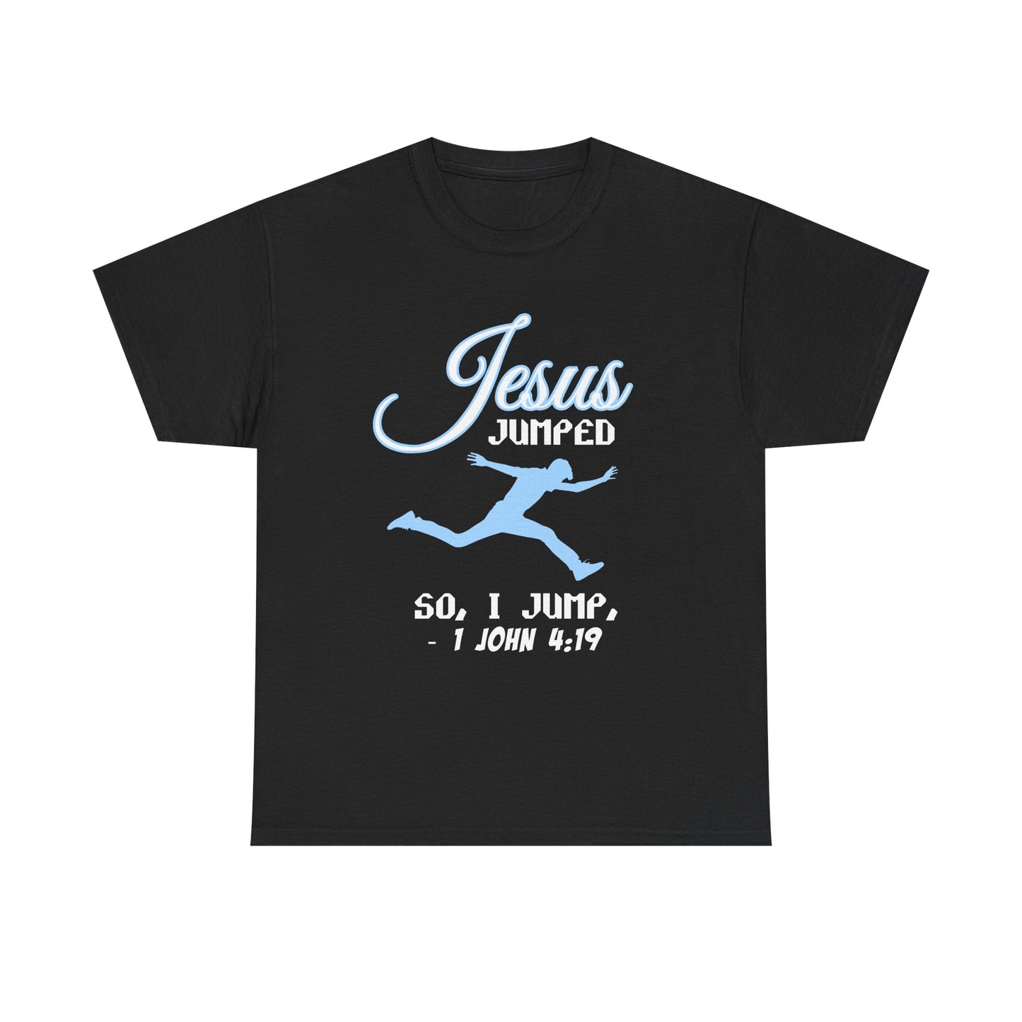 Jesus Jumped Unisex Heavy Cotton Tee - Jesus Jumped, Christian Gift, Religious Apparel, Church Event Tee, Inspirational Shirt, Gift [...]