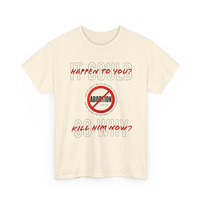 "It Could Happen to You." Unisex Heavy Cotton Tee