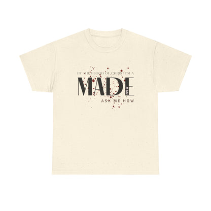 "I'm a MADE Man" Unisex Heavy Cotton Tee