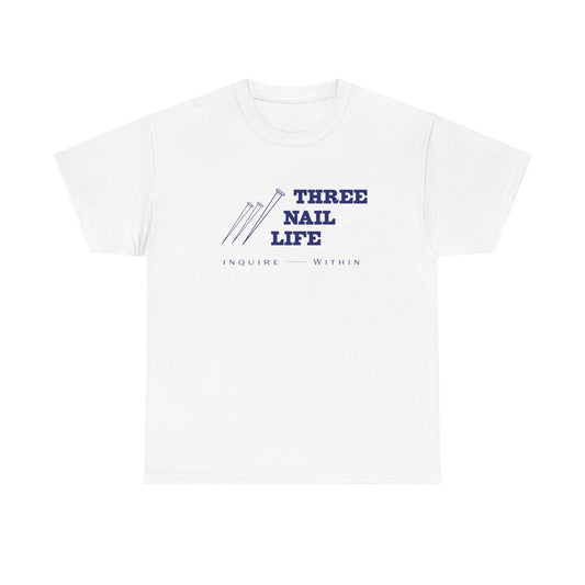 "Three Nail Life" Unisex Heavy Cotton Tee
