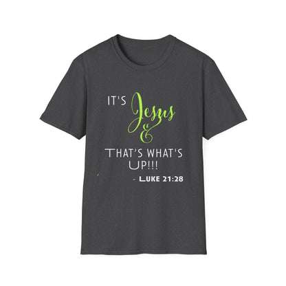 "That's What's Up" Unisex T-Shirt