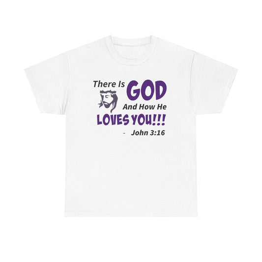 God Loves You Inspirational Unisex Heavy Cotton Tee - Faith Shirt, Christian T-Shirt, Bible Quote Apparel, Religious Gift, John 3:16 Tee