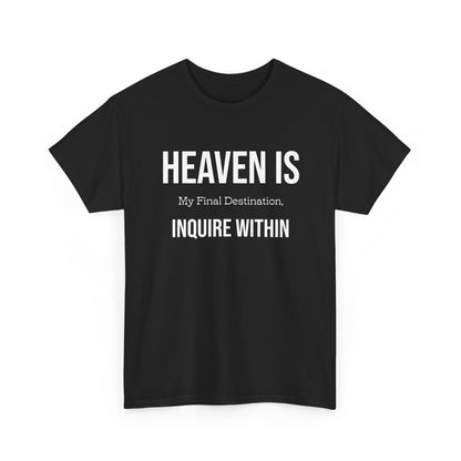 "Heaven Is my Final" Unisex Heavy Cotton Tee