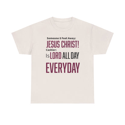 Jesus Christ is Lord All Day Unisex Heavy Cotton Tee - Jesus Christ, Christian Apparel, Casual Wear, Everyday Comfort, Religious Novelty Shirt