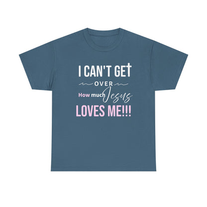 "I Can't Get Over" Unisex Tee