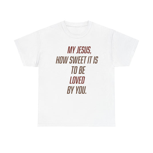 "How Sweet It Is" Unisex Tee