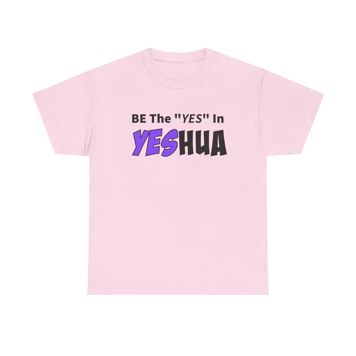 Be The YES In YESHUA Inspirational Shirt, Faith-Based Apparel, Christian Tees, Casual Wear, Gift for Believers