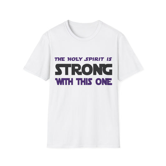 "Holy Spirit Strong" Unisex