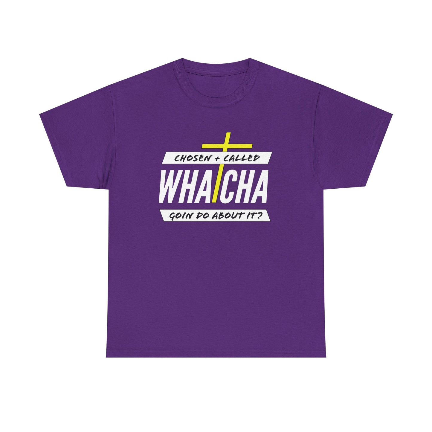 "Whatcha Goin Do About it" Unisex Heavy Cotton Tee
