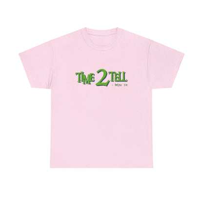 "Time 2 Tell" Unisex Heavy Cotton Tee