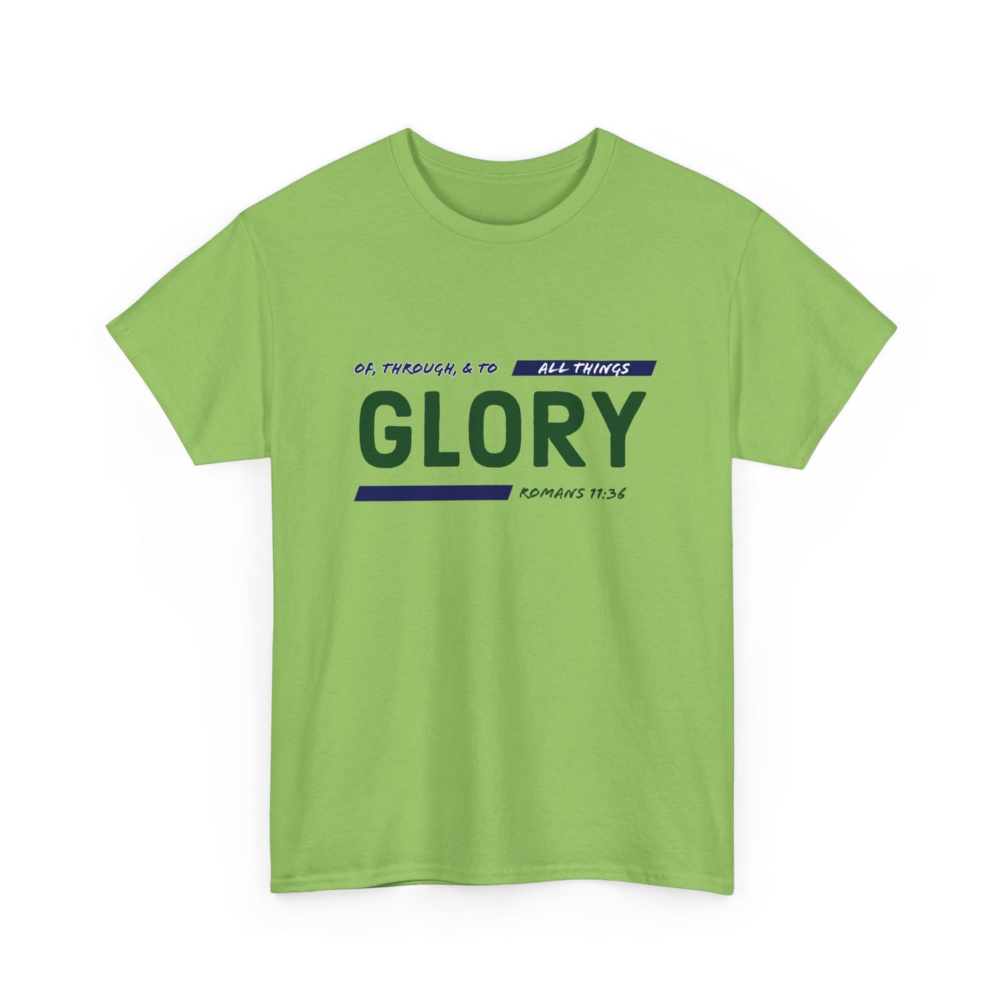 "All Things Glory!" Unisex Heavy Cotton Tee