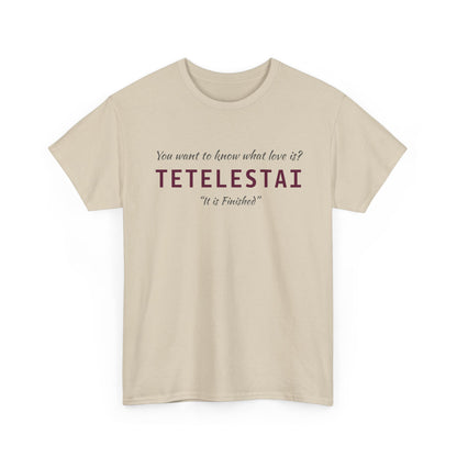 "Tetelestai" Unisex Tee