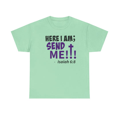 Here I Am! Send Me Faith-Inspired Unisex Tee: Here I Am! Send Me, Christian Apparel, Spiritual T-Shirts, Inspirational Fashion, Religious Gifts