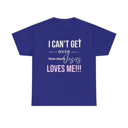 "I Can't Get Over" Unisex Tee